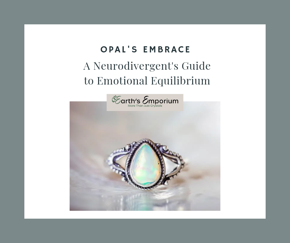 Opal's Embrace: A Neurodivergent's Guide to Emotional Equilibrium
