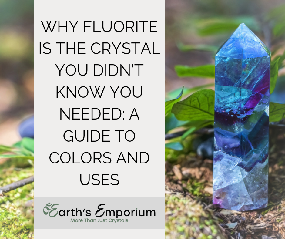 Why Fluorite is the Crystal You Didn't Know You Needed: A Guide to Colors and Uses