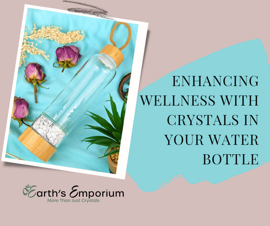 Enhancing Wellness with Crystals in Your Water Bottle