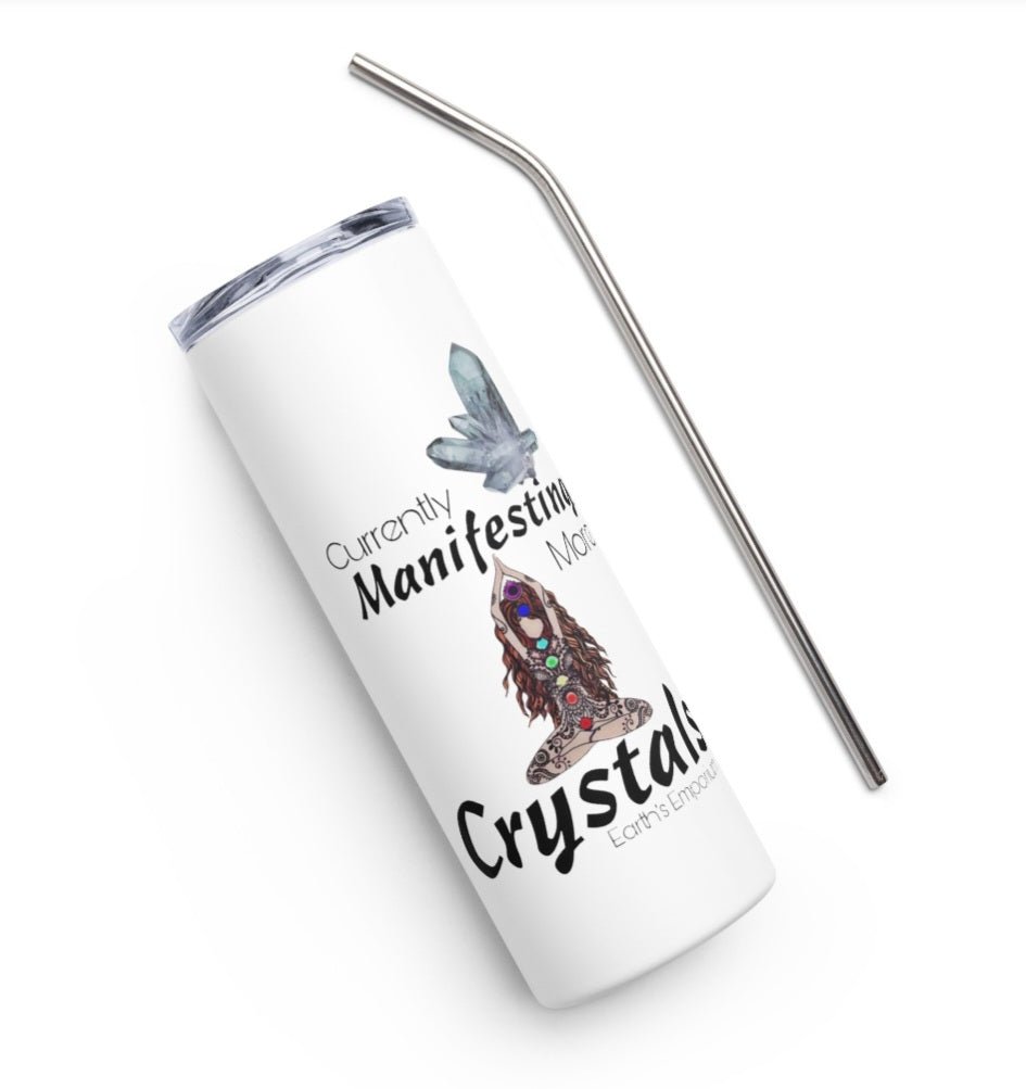 "Manifesting More Crystals" Stainless steel tumbler - Earth's Emporium