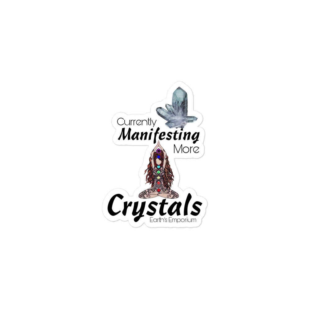 "Manifesting More Crystals" Sticker - Earth's Emporium