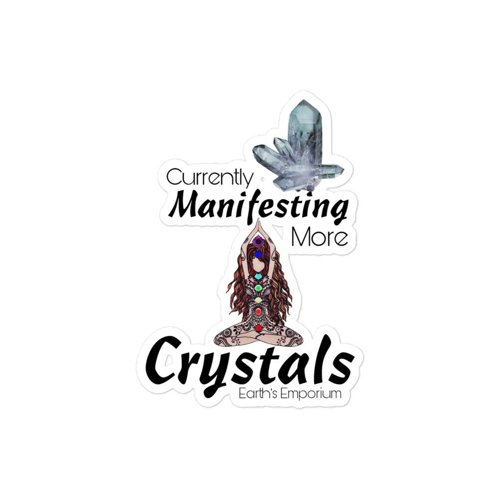 "Manifesting More Crystals" Sticker - Earth's Emporium