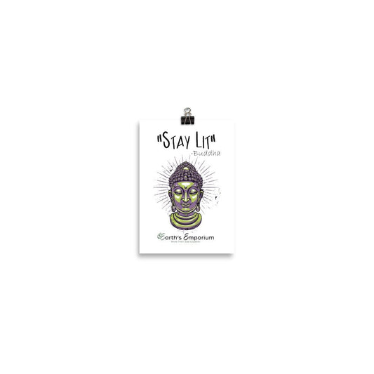 Stay Lit Poster - Earth's Emporium